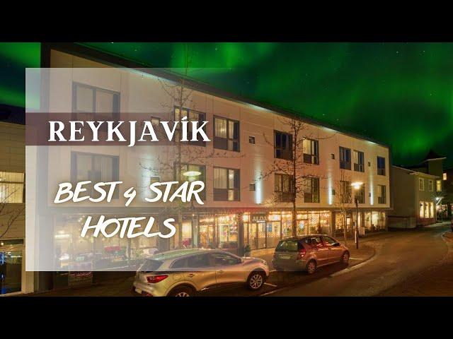 Best Reykjavík hotels *4 star*: Top 10 hotels in Reykjavík, Iceland