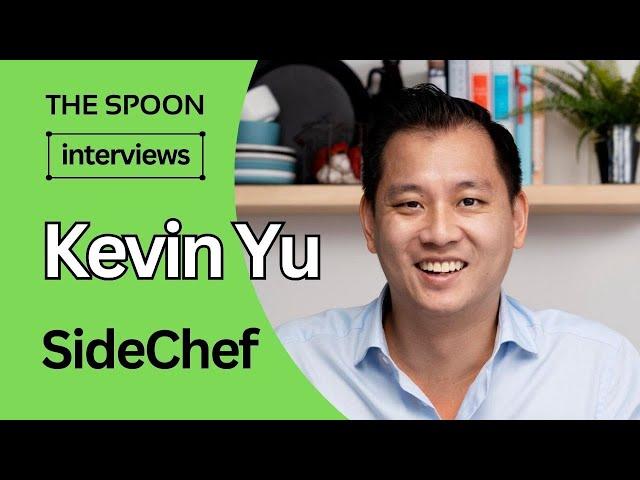 The Spoon Talks With SideChef's Kevin Yu