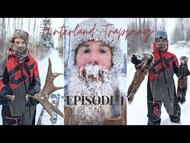 Hinterland Trapping  Season 3 Episode 1: Moose, Marten and Mystery Robber