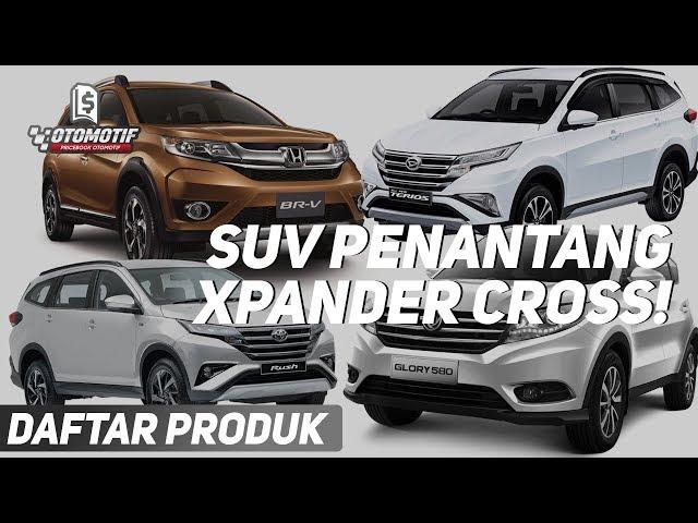 Penantang Xpander Cross, Empat Mobil Crossover Sejati Toyota Rush, Daihatsu Terios dan Honda BRV!