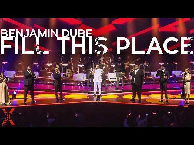 Fill This Place | Spirit Of Praise 10 ft Benjamin Dube