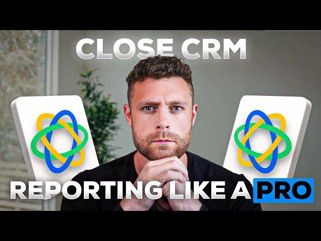 Close CRM Reporting - Double Your Sales Team's Performance Instantly!