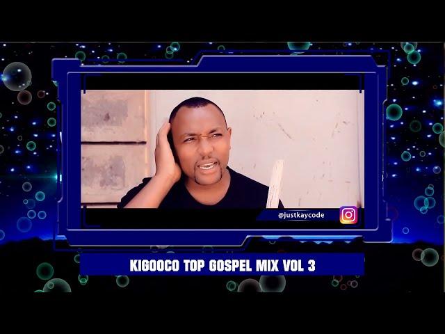 DJ KAYCODEKIKUYU KIGOOCO GOSPEL MIX 2022 FT DMG, MAN NYARI, KIENGEI, WAMUYU, LOISE KIM, SHIRU WA GP