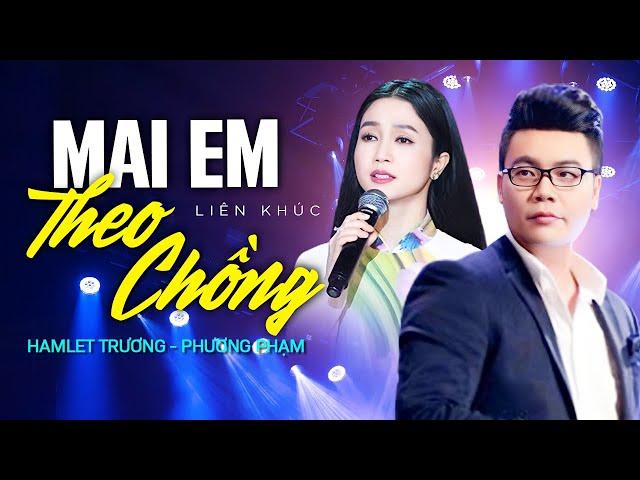 Lk Mai Em Theo Chồng, Lan Và Điệp 3,4 - Hamlet Trương & Phương Anh Song Ca Bolero Hay Quá