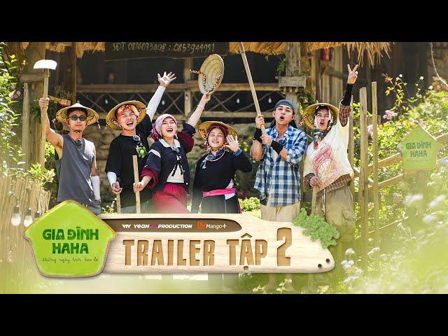 Gia Đình Haha | Trailer tập  2 | Jun Phạm “xu cà na” , Duy Khánh, Bùi Công Nam “bày mưu” ăn tham