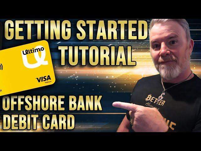 Crypto DEBIT CARD with Offshore Bank Account Getting Started Tutorial.