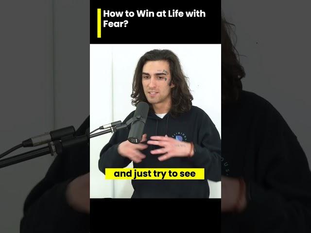 How to win at life without fear