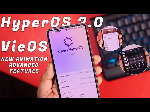 HyperOS 2.0 VieOS Edition for Poco F4 Review, Best Customization   Advanced Features, Performance