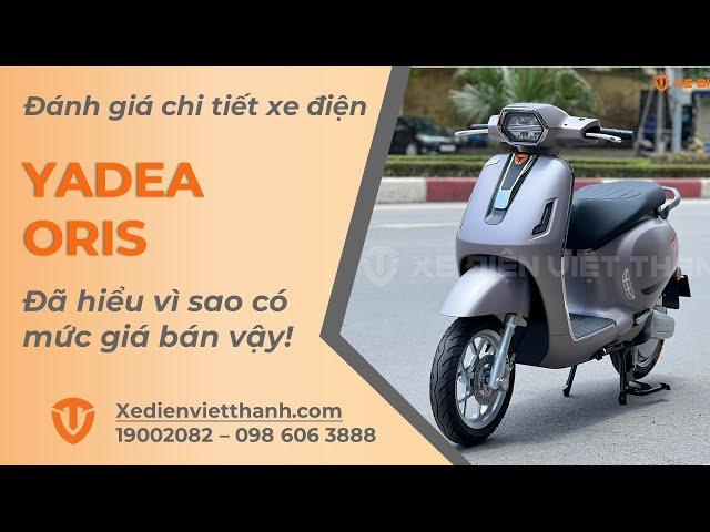 [Review] Đánh Giá Chi Tiết Xe Điện Yadea Oris - Có Gì Nổi Bật?