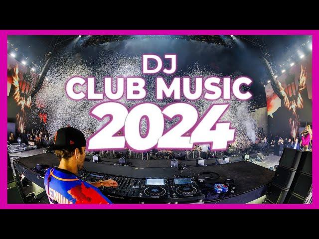 DJ CLUB MUSIC 2024 - Mashups & Remixes of Popular Songs 2024 | DJ Remix Club Music Dance Mix 2024 