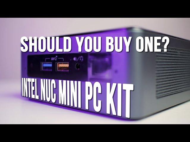 Intel NUC Mini PC Kit - Should you Buy One?