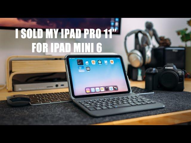 Why I sold iPad Pro 11" and got iPad Mini 6