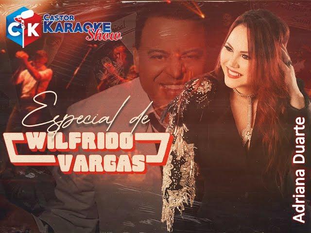 karaoke especial de wilfrido vargas adriana duarte #wilfridovargas #cover #tributo #mix #merengue