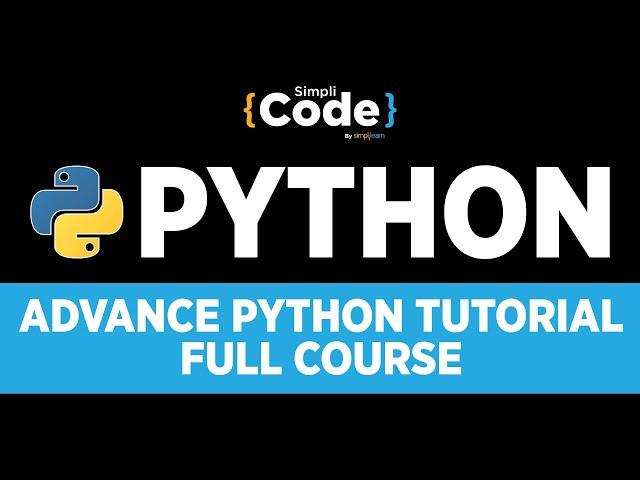 Advanced Python Tutorial | Python Full Course 2023 | Advanced Python Programming | SimpliCode