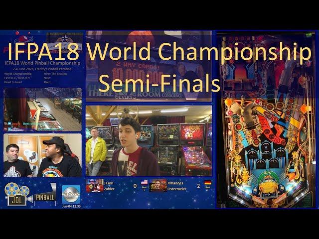 IFPA18 World Championship SEMI-FINALS: 4-Jun-23