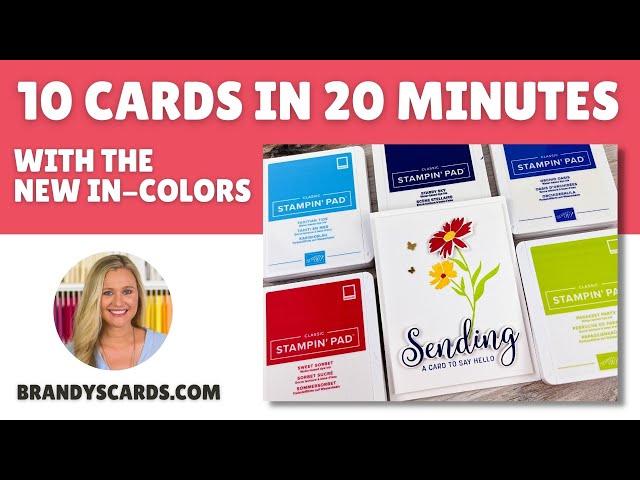  New In Colors by Stampin’ Up! Means What? A Simple 10 Cards in 20 Minutes!