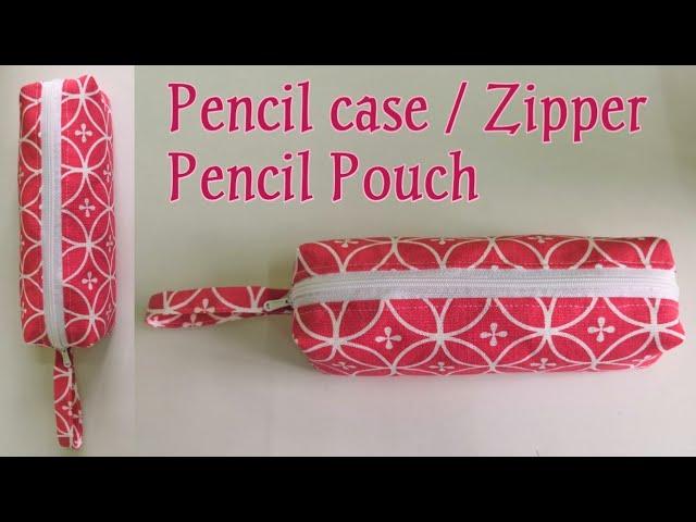 Pencil Pouch Sewing Tutorial | DIY Cloth Pouch | Pencil pouch making at home | Pencil Case