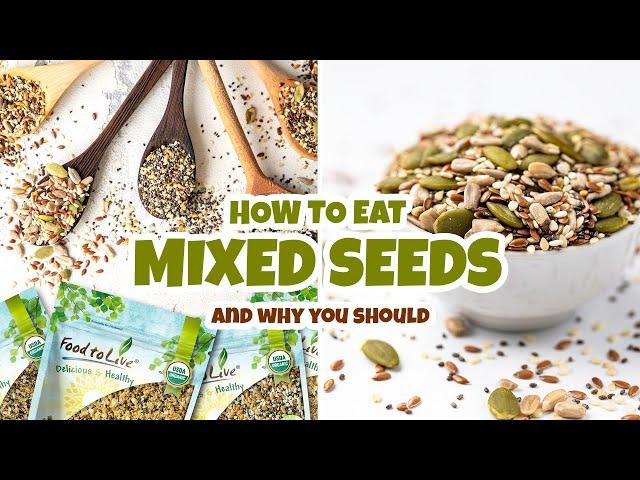 Benefits of MIXED SEEDS + Tasty Ways to Eat Them | Omega-3 & Fiber Powerhouse