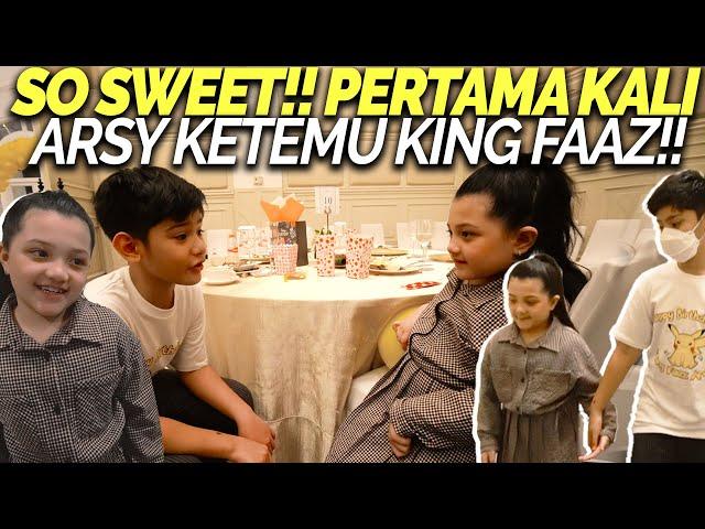 KING FAAZ dan QUEEN ARSY AKHIRNYA BERTEMU!! GAK NYANGKA MEREKA LANGSUNG AKRAB!!