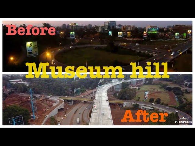 NAIROBI EXPRESSWAY MUSEUM HILL BEFORE & AFTER 