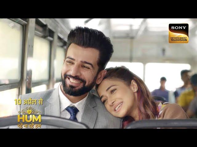 Hum Rahe Na Rahe Hum | New Show | Starts 10th April 2023