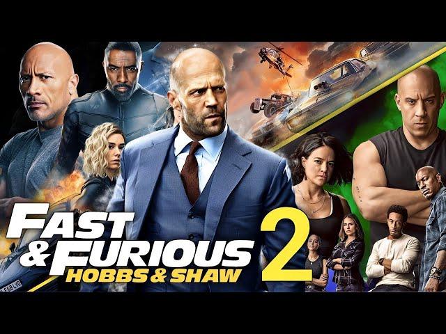 Fast & Furious Presents: Hobbs & Shaw 2 (2025) Movie | Dwayne Johnson, Jason | Review And Facts