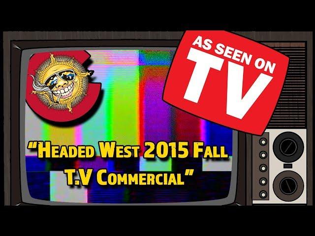 Headed West 2015 Fall T.V Commercial