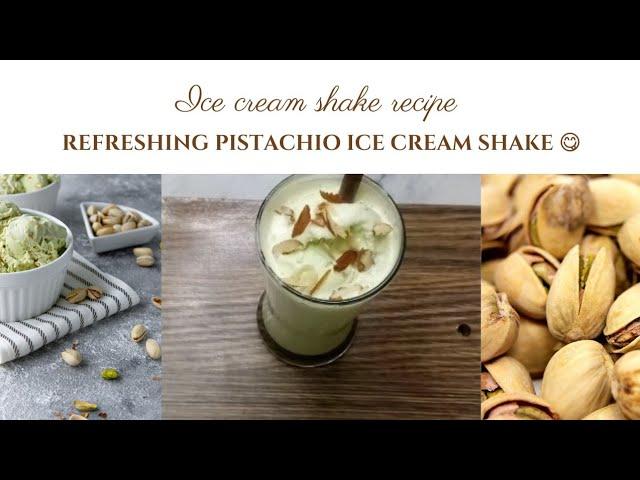 Homemade pistachio ice cream shake pistachio ice cream milkshake recipe by @Bestiescookingskills