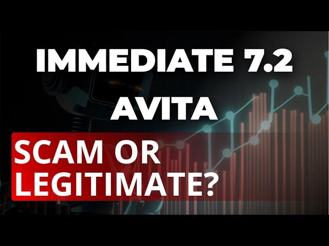 Immediate 7.2 Avita Review 2024: What Are the  Opinions on This Automatic Trading Platform? 