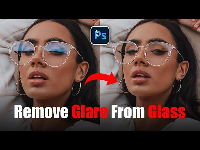 Remove Glare from glasses Magically in Photoshop