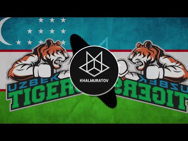 UZBEK TIGERS (@KHALMURATOV MIX)