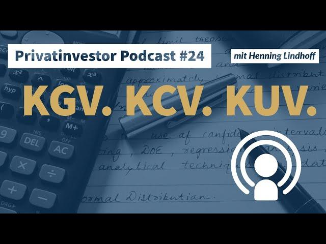 Podcast: So nutzen Sie KGV, KCV und KUV für Ihren Aktienkauf.