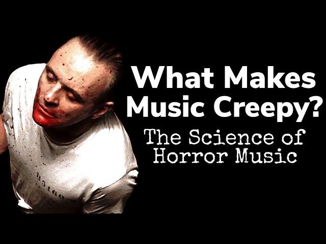 What Makes Music Creepy? | Inside the Science of Horror Music