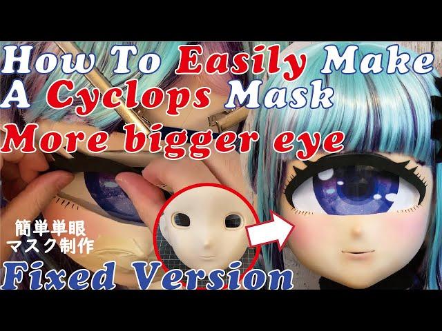 【Fixed version】How To Easily Make A Cyclops Mask:Cosplay Guide　むに面で簡単！単眼マスク制作 Ver.2