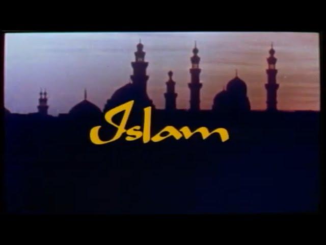 The Story of Islam 1983 Documentary of the World's Fastest Growing Religion