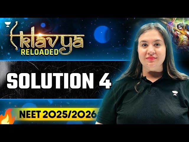 NEET 2025 Chemistry एकलव्य RELOADED Series: Solutions -4 | NEET Chemistry