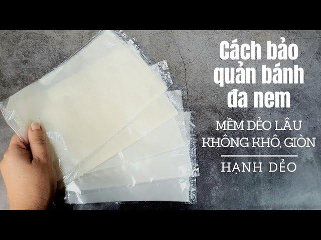 Cách bảo quản bánh đa nem -  cuốn nem nướng, nem lụi | Hạnh Dẻo