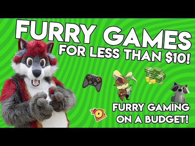 Furry Games for less than $10!!! (Or £8/€8) - Furry gaming on a budget