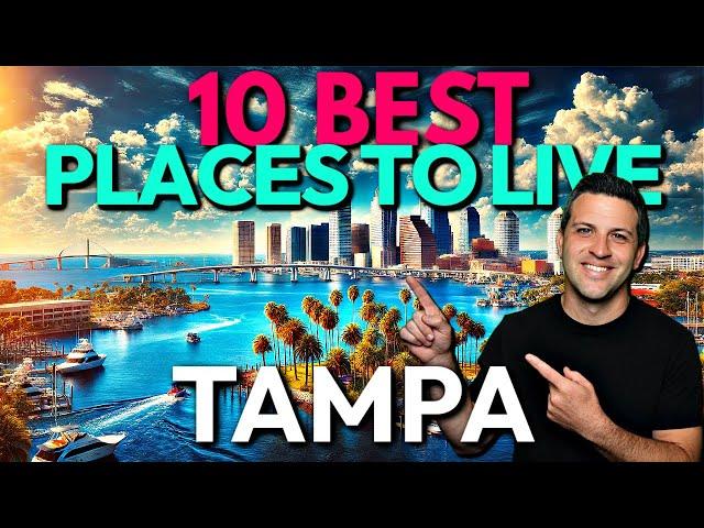 Top 10 Best Places To Live In Tampa | Updated and Improved!!