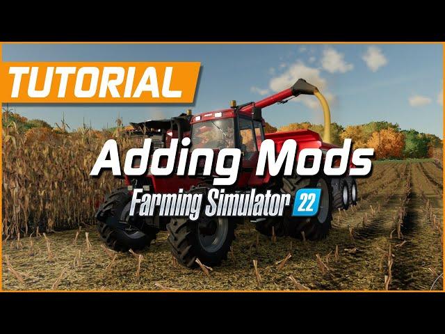 How to Download and Install Mods | Farming Simulator 22 Tutorial