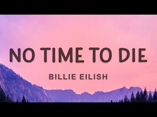 Billie Eilish - No Time To Die (Lyrics)