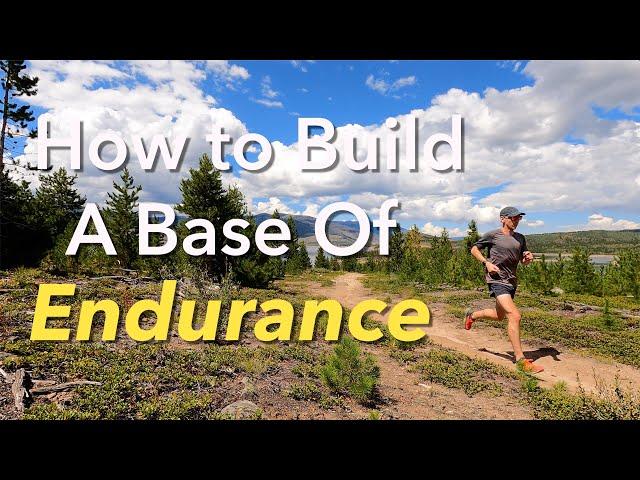 Endurance Base Training: The ULTIMATE Running Foundation