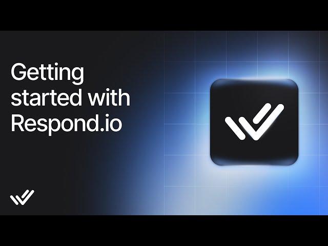 Get Started With respond.io 