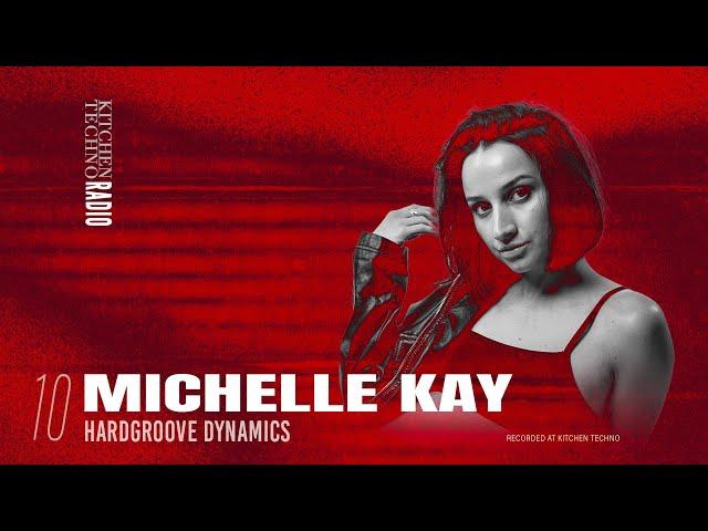 KITCHEN TECHNO RADIO | Hardgroove Dynamics l Michelle Kay