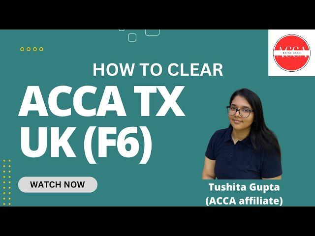 How to PASS ACCA TX (F6) Exam? | Mistakes to avoid | Strategies to pass | ACCA | @beingacca