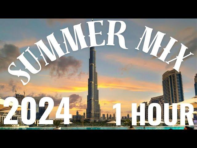 DUBAI SUMMER MIX 2024 1 HOUR #dubai #summervibes #summermix #music #remix