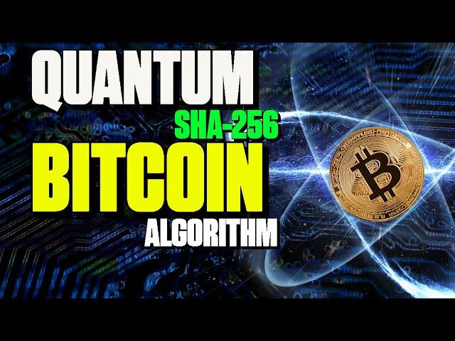 Quantum Bitcoin SHA-256 Mining Algorithm