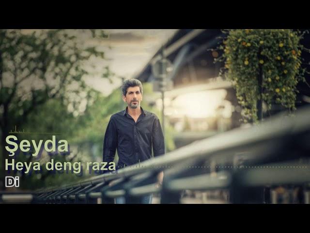 Şeyda - Heya Deng Raza | شيدا