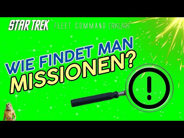 Wie findet man Missionen? | Wie spielt man Star Trek Fleet Command? | Outside Views STFC Deutsch