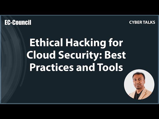 Ethical Hacking for Cloud Security Best Practices and Tools